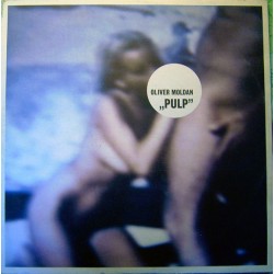 Oliver Moldan – Pulp (2 MANO,TECH-HOUSE¡)