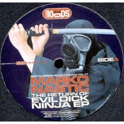 Marko Nastić – The Return Of Evil Dick Ninja EP (2 MANO,TECHNOS MUY BUSCADOS¡¡)