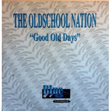 The Oldschool Nation – Good Old Days (2 MANO,BASES REMEMBER¡)