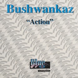 Bushwankaz – Action (NUEVO,BASE REMEMEBER¡¡¡)