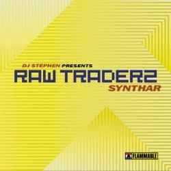 DJ Stephen Presents Raw Traderz – Synthar (MELO DEL 99,NUEVECITO¡¡)