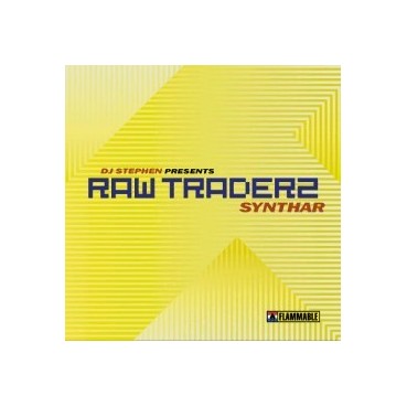 DJ Stephen Presents Raw Traderz – Synthar (BASE + MELO DEL 99,NUEVECITO¡¡)