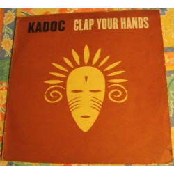 Kadoc – Clap Your Hands (2 MANO,COPIA NACIONAL¡)