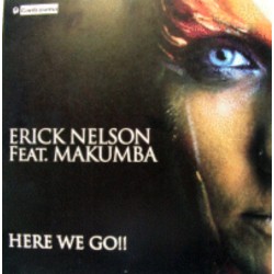 Erick Nelson  Feat. Makumba - Here We Go!!
