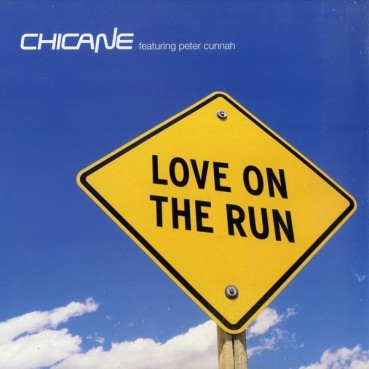 Chicane Featuring Peter Cunnah – Love On The Run (2 MANO,VOCAL MUY FINO¡¡) Chicane Featuring Peter Cunnah – Love On The Run (2 MANO,VOCAL MUY FINO¡¡)