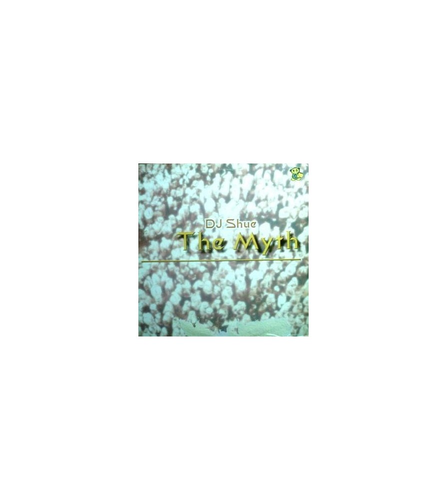 DJ Shue – The Myth (2 MANO, MAKINA + TEMAZO PROGRESIVO  CORTE B2¡¡