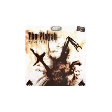Tha Playah - Weird Shit (2 MANO,TEMAZO NEOHPYTE,SELLO GABBERS¡))