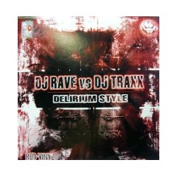 DJ Rave & DJ Traxx  – Delirium Style (2 MANO,TEMAZO PITOS¡¡)