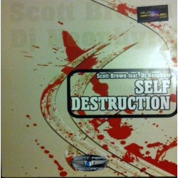 Scott Brown Feat. DJ Neophyte – Self Destruction (2 MANO,PONT AERI RECORDS)