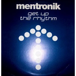 Mentronik – Get Up The Rhythm (NUEVO,TEMPO MUSIC)