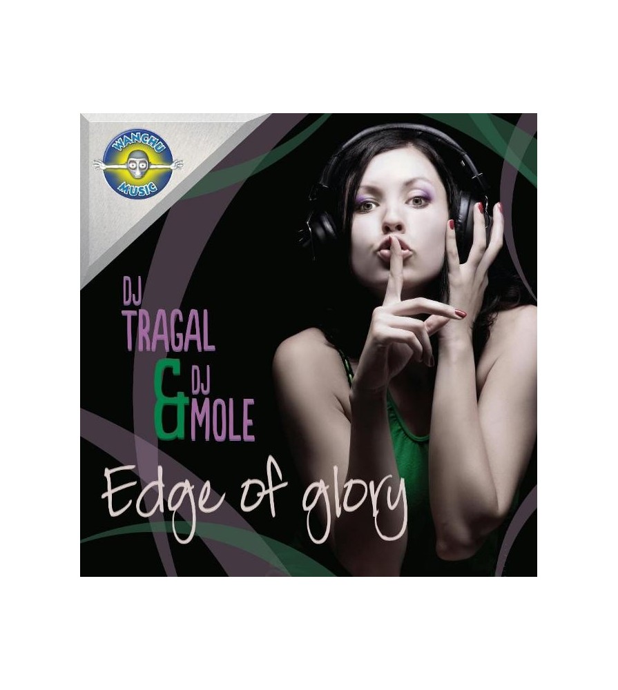 Dj Tragal & Dj Mole - Edge of glory (WANCHU MUSIC)