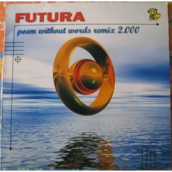 Futura  – Poem Without Words (Remix 2000) (2 MANO,COMO NUEVO¡)