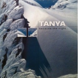 Tanya – Because The Night (NUEVO,TEMAZO MUY BUSCADO¡¡)