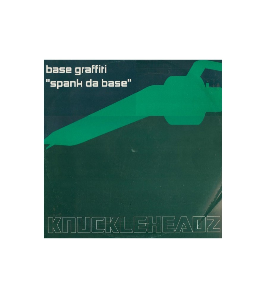 Base Graffiti – Spank Da Base (2 MANO,REMIX KNUCKELHEADZ¡¡)