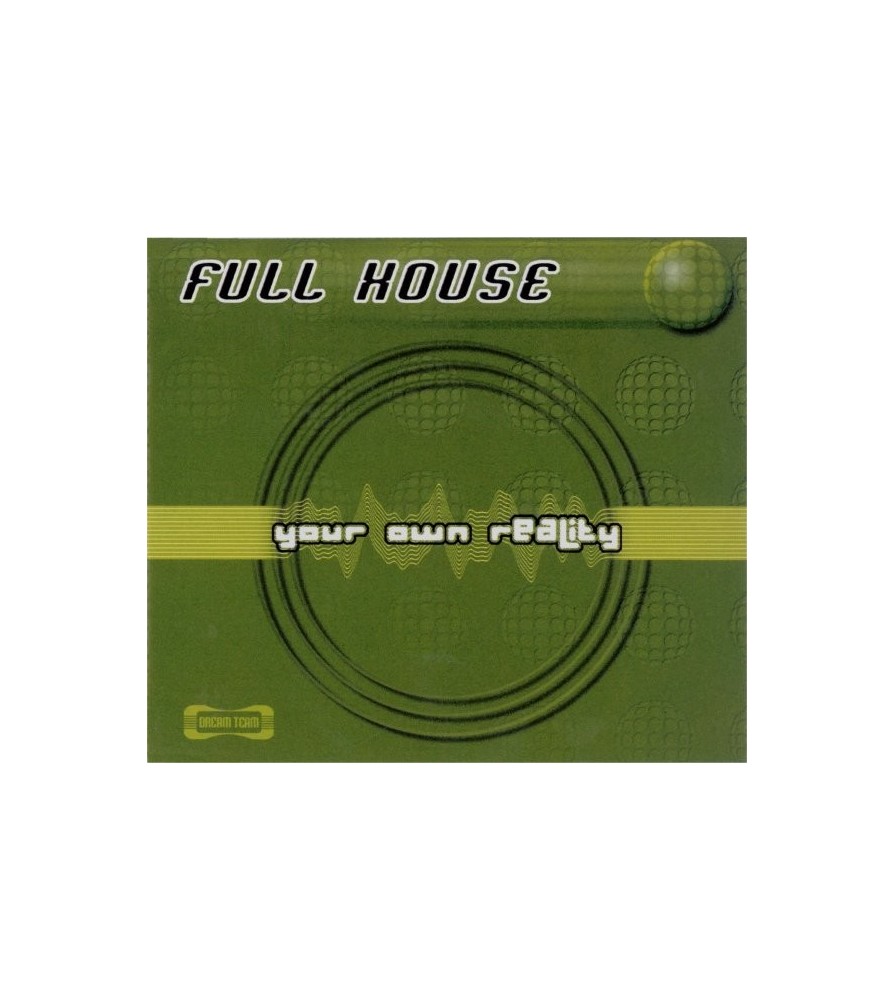 Full House – Your Own Reality (2 MANO,MELODIA DEL 99¡¡)