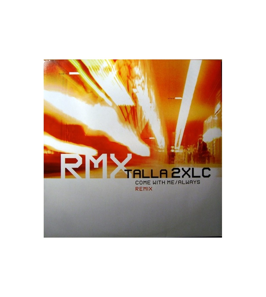 Talla 2XLC – Come With Me / Always (2 MANO,MELODIÓN¡¡)