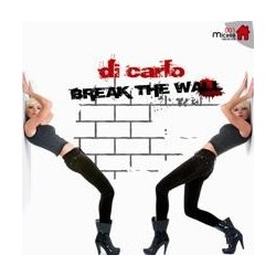 Di Carlo - Break The Wall