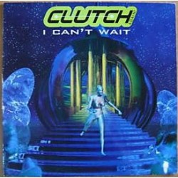 Clutch – I Can't Wait (2 MANO,CANTADO REMEMBER POCO ESCUCHADO,MUY BUENO¡)