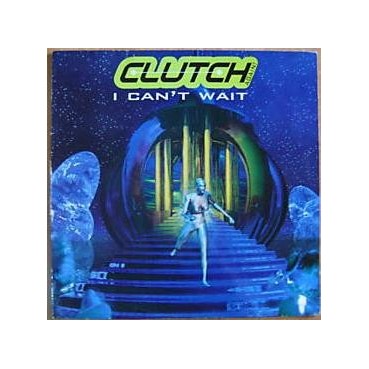 Clutch – I Can't Wait (2 MANO,CANTADO REMEMBER POCO ESCUCHADO,MUY BUENO¡)