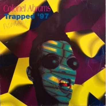 Colonel Abrams – Trapped '97 (2 MANO,BOMBAZO REMEMBER¡)