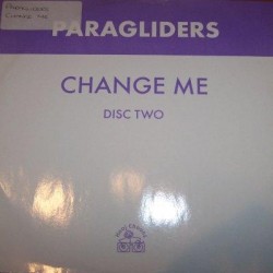 Paragliders – Change Me (2 MANO,MELODIA DEL 97¡)