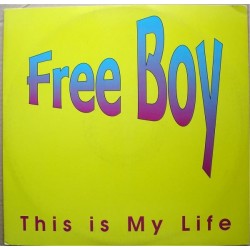 Free Boy – This Is My Life  (2 MANO,CANTADO ITALO¡¡)