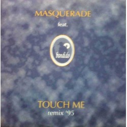 Masquerade Feat. Bandido – Touch Me '95 