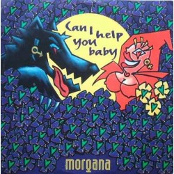 Morgana – Can I Help You Baby 