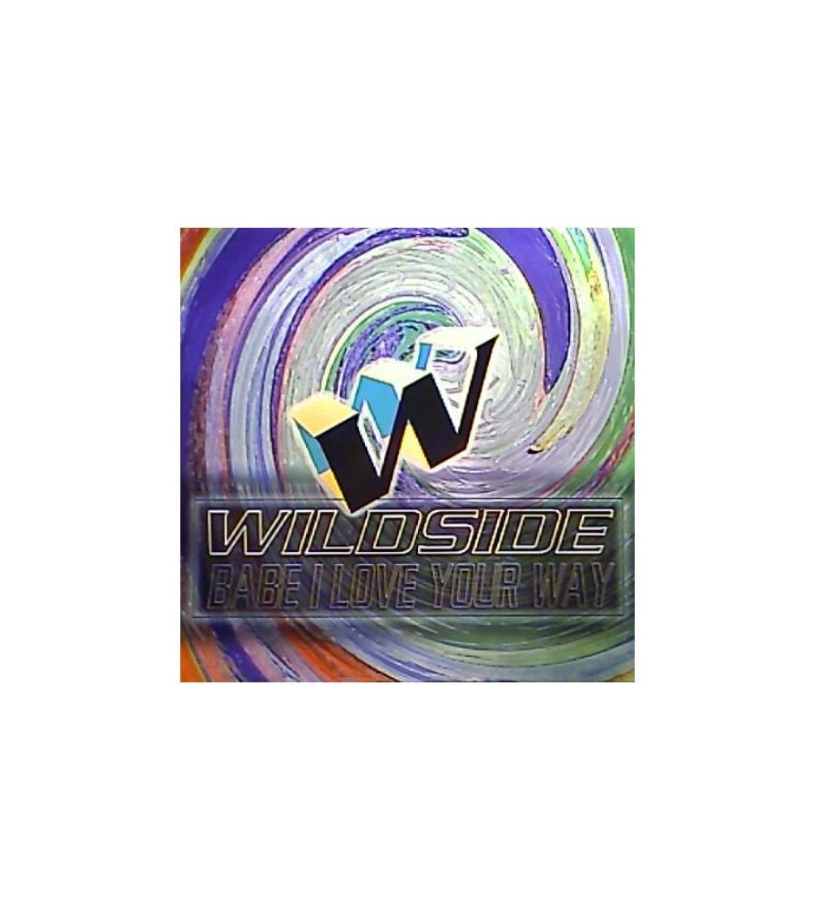 Wildside – Babe I Love Your Way (INCLUYE EL TEMAZO IN MY ARMS¡)