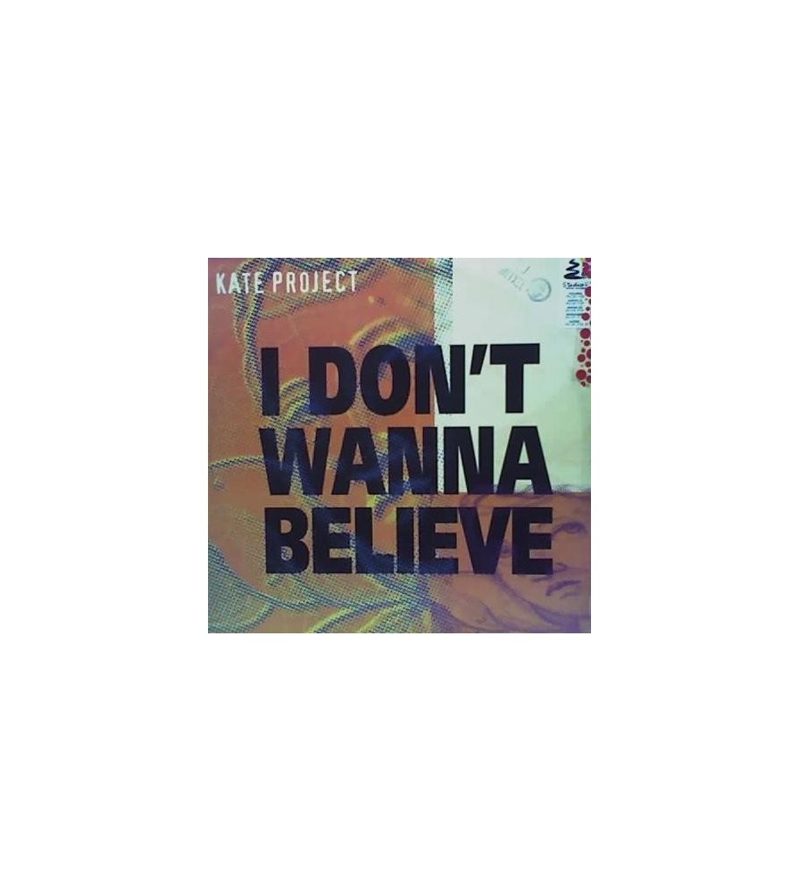 Kate Project – I Don't Wanna Believe
