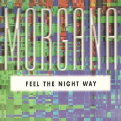 Morgana – Feel The Night Way 