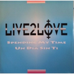 Live 2 Love – Spending My Time
