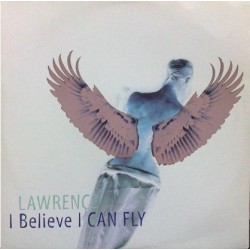 Lawrence  – I Believe I Can Fly 