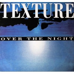 Texture – Over The Night