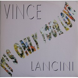 Vince Lancini – It's Only Your Love