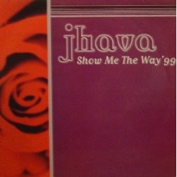 Jhava – Show Me The Way' 99