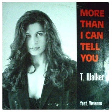 T. Walker Featuring Vivienne  – More Than I Can Tell You 