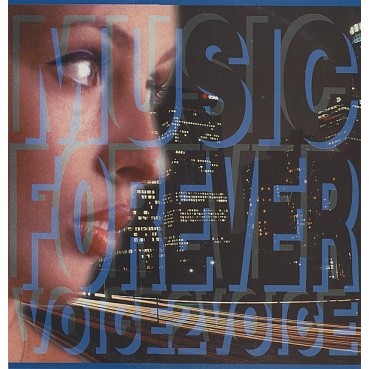 Voice 2 Voice – Music Forever 