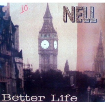 Nell – Better Life Nell – Better Life