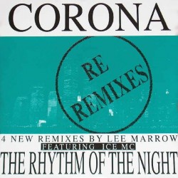 Corona – The Rhythm Of The Night (Re Remixes)